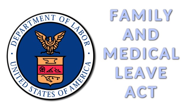 FMLA, Family Medical Leave Act